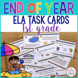 End of Year ELA Task Cards 1st grade