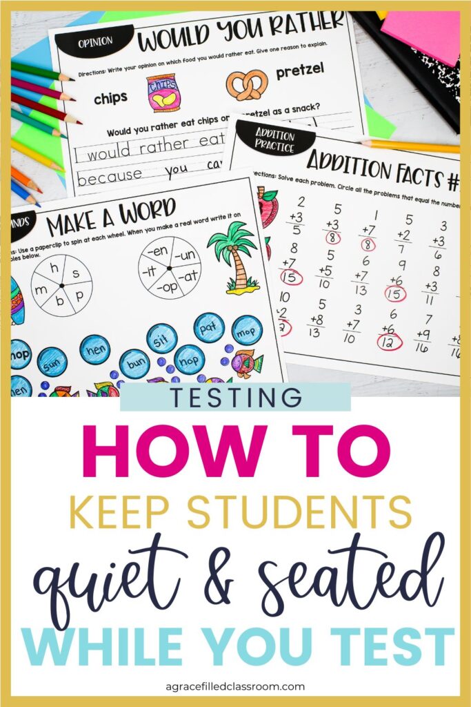 How to Keep Students Quiet and Seated During While You Test