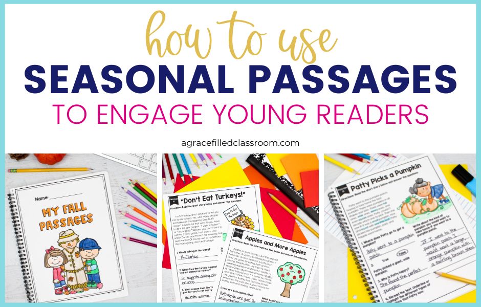 How to Use Seasonal Passages to Engage Young Readers