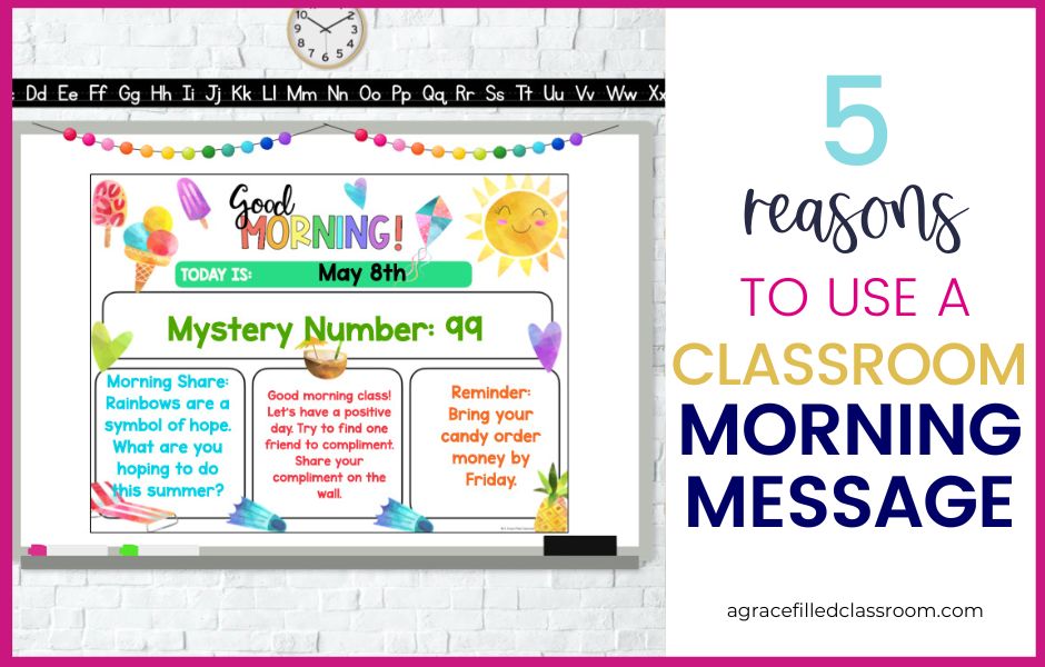 5 Reasons to Use Classroom Morning Messages