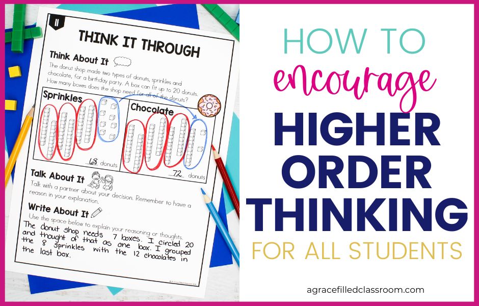 How to Encourage Higher Order Thinking for All Students
