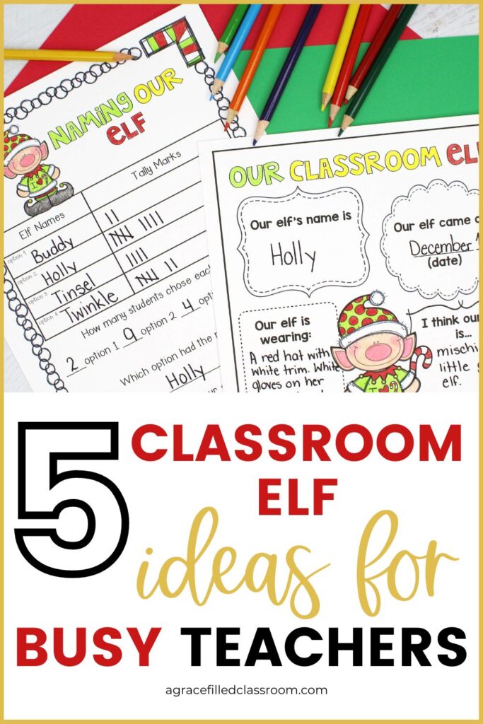 5 Classroom Elf Ideas for Busy Teachers