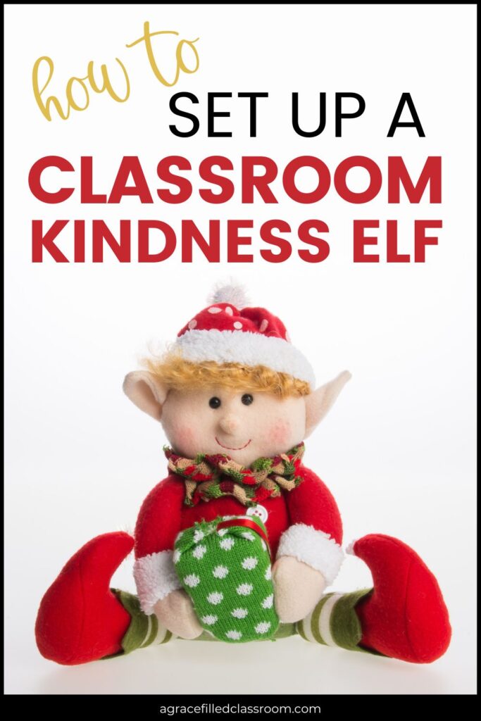 How to Set up a Classroom Kindness Elf